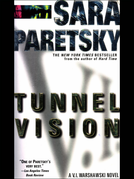 Title details for Tunnel Vision by Sara Paretsky - Available